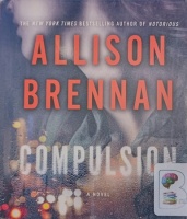 Compulsion written by Allison Brennan performed by Eliza Foss on Audio CD (Unabridged)